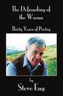 The Defrauding of the Worms Thirty years of Poetry