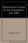 Blackstones Guide to the Competition ACT 1998