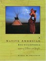 A Native American Encyclopedia History Culture and Peoples