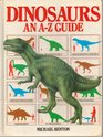 Dinosaurs  An AZ Guide