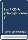 IRM F/CD PSYCHOLOGY JOURNEY