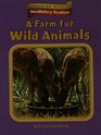 Houghton Mifflin Vocabulary Readers Theme 33 Level 3 A Farm For Wild Animals