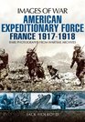 AMERICAN EXPEDITIONARY FORCE France 19171918