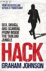 Hack Sex Drugs and Scandal from Inside the Tabloid Jungle