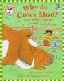 Why Do Cows Moo And other farm animal questions