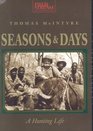 Seasons  Days A Hunting Life