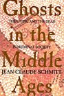 Ghosts in the Middle Ages  The Living and the Dead in Medieval Society