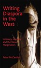 Writing Diaspora in the West Intimacy Identity and the New Marginalism