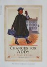 Changes for Addy: A Winter Story (American Girls Collection, Bk 6)