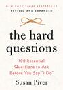 The Hard Questions 100 Essential Questions to Ask Before You Say I Do