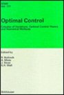 Optimal Control Calculus of Variations Optimal Control Theory and Numerical Methods