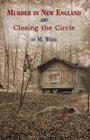 Murder in New England  Closing the Circle