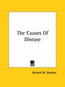 The Causes Of Disease