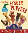 Knitted Finger Puppets 34 EasytoMake Toys