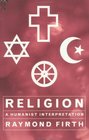 Religion A Humanist Interpretation