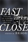 Fast Close : A Guide to Closing the Books Quickly