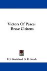 Victors Of Peace Brave Citizens