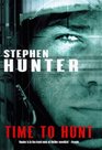 Time to Hunt: A Novel