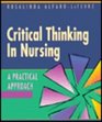 Critical Thinking in Nursing A Practical Approach