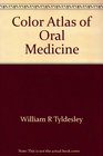 Color Atlas of Oral Medicine