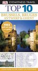 Dk Eyewitness Top 10 Travel Guide Brussels Bruges Antwerp