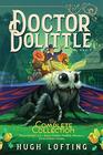 Doctor Dolittle The Complete Collection, Vol. 3: Doctor Dolittle's Zoo; Doctor Dolittle's Puddleby Adventures; Doctor Dolittle's Garden (3)