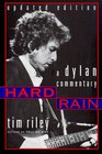 Hard Rain A Dylan Commentary