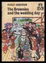 The Brownies and the wedding day