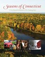 Seasons of Connecticut A YearRound Celebration of the Nutmeg State