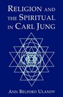 Religion and the Spiritual in Carl Jung