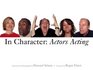 In Character  Actors Acting