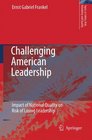 Challenging American Leadership Impact of National Quality on Risk of Losing Leadership