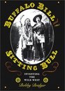 Buffalo Bill and Sitting Bull Inventing the Wild West