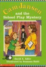 Cam Jansen and the School Play Mystery (Cam Jansen, Bk 21)