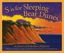 S is for Sleeping Bear Dunes A National Lakeshore Alphabet