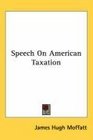 Speech On American Taxation