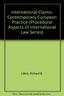 International Claims Contemporary European Practice