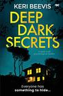 Deep Dark Secrets a mustread psychological thriller