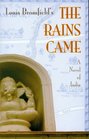 Rains Came A Novel of India