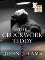 The Clockwork Teddy