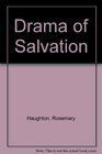 Drama of Salvation