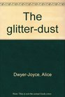 The glitterdust