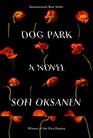 Dog Park A novel