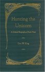 Hunting the Unicorn A Critical Biography of Ruth Pitter