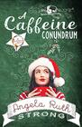A Caffeine Conundrum (The CafFUNated Mysteries)
