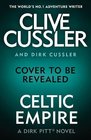 Celtic Empire: Dirk Pitt #25 (The Dirk Pitt Adventures)