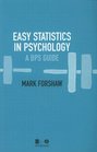 Easy Statistics in Psychology A BPS Guide