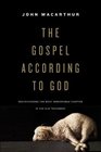 The Gospel according to God Rediscovering the Most Remarkable Chapter in the Old Testament