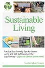 Sustainable Living  Practical EcoFriendly Tips for Green Living and SelfSufficiency in the 21st Century