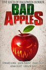 Bad Apples Five Slices of Halloween Horror